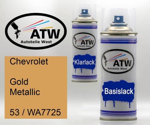 Chevrolet, Gold Metallic, 53 / WA7725: 400ml Sprühdose + 400ml Klarlack - Set, von ATW Autoteile West.
